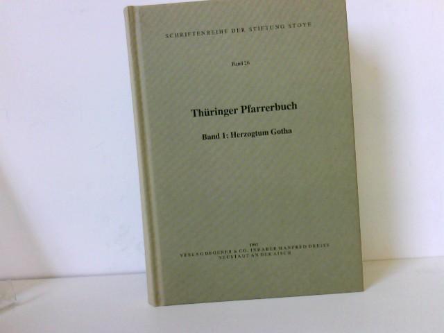 Thüringer Pfarrerbuch, Band 1: Herzogtum Gotha (Schriftenreihe der Stiftung Stoye der Arbeitsgemeinschaft für mitteldeutsche Familienforschung e.V.)