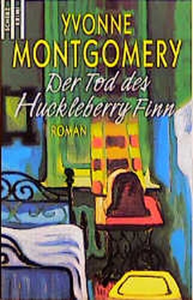 Der Tod des Huckleberry Finn - Montgomery, Yvonne
