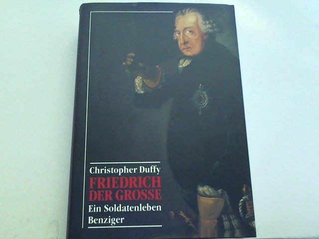 Friedrich der Große. Ein Soldatenleben. (8746 648)