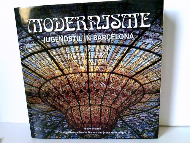 Modernismus - Artigas, Isabel, Ramon Manent und Josep Maria Alegre