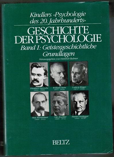 Geschichte der Psychologie. Bd. 1, Geistesgeschichtliche Grundlagen.