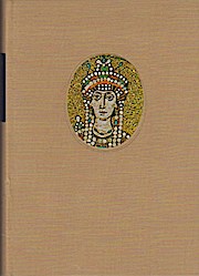 Theodora. Von der Zirkusdirne zur Kaiserin. Aus dem Franz. übers. v. Madeleine Stahlberg