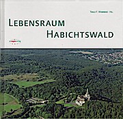 Lebensraum Habichtswald. Thilo F. Warneke Hg. / Die Region trifft sich - die Region erinnert sich - Warneke, Thilo F. (Hg.)