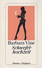 Schwefelhochzeit : Roman. Barbara Vine. Aus dem Engl. von Renate Orth-Guttmann / Diogenes-Taschenbuch ; 23898 - Rendell, Ruth und Renate (Übers.) Orth-Guttmann
