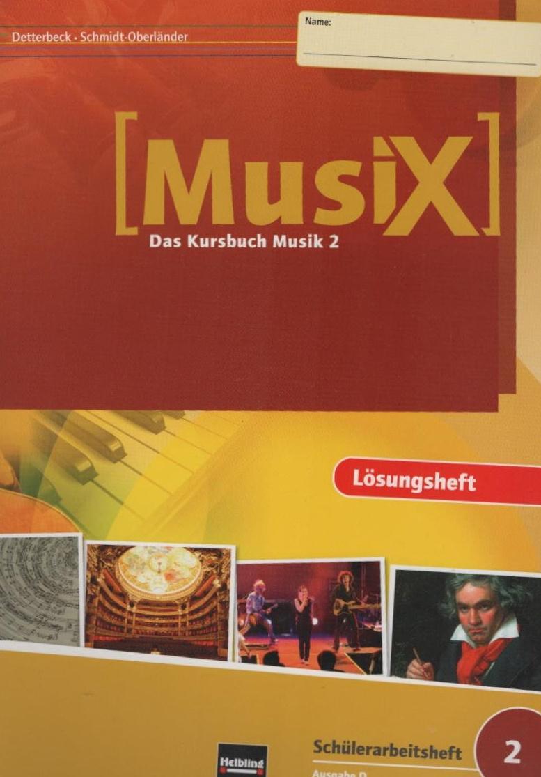 MusiX. Das Kursbuch Musik 2; Teil: Lösungsheft. Ausgabe D. - Detterbeck, Markus