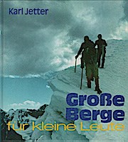 Grosse Berge für kleine Leute. Die beliebten Allgäu-Schwaben-Bücher - Jetter, Karl