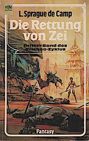 Roman des Krishna-Zyklus; Teil: Bd. 3., Die Rettung von Zei. Heyne-Bücher / 6 / Heyne-Science-fiction & Fantasy ; Nr. 4088 - De Camp, L. Sprague