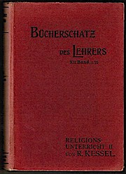 Präparationen für den evangelischen Religionsunterricht. Zweiter Teil: Mittel- und Oberstufe: Das...