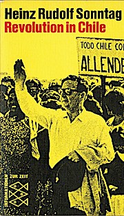 Revolution in Chile : der schwierige Weg z. Sozialismus. Fischer-Taschenbücher ; 1266 : Informati...