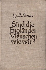 Sind die Engländer Menschen wie wir. G. J. Renier. Mit Ill. von Mendoza. [Vom Verf. genehmigte, l...