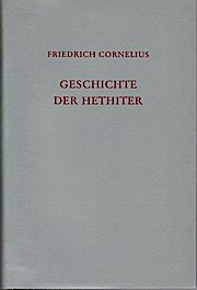 Geschichte der Hethiter : mit besonderer Berücksichtigung der geographischen Verhältnisse und der...