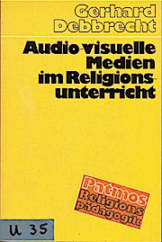 Audio-visuelle Medien im Religionsunterricht. Patmos-Religionspädagogik