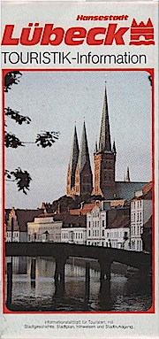 Hansestadt Lübeck TOURISTIK-Information : Informationsblatt für Touristen; mit Stadtgeschichte, S...