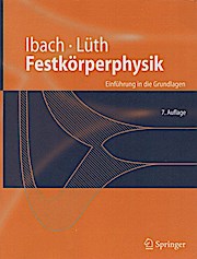 Festkörperphysik : Einführung in die Grundlagen ; mit 18 Tafeln und 104 Übungen. Harald Ibach ; H...