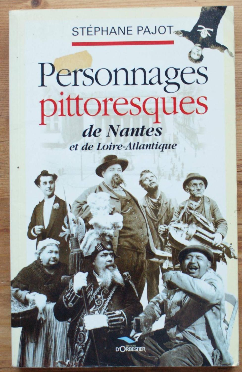 Personnages pittoresques de Nantes et de Loire-Atlantique