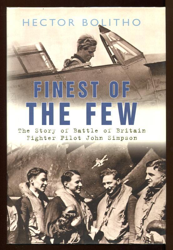 FINEST OF THE FEW - (originally published as COMBAT REPORT : The story of a Fighter Pilot) - Bolitho, Hector