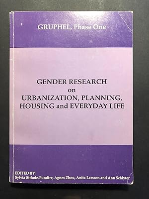 Gender Research on Urbanization, Planning, Housing and Everyday Life: Gruphel, Phase One