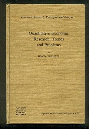 Economic Research: Retrospect and Prospect. Quantitative Economic Research: Trends and Problems. ...