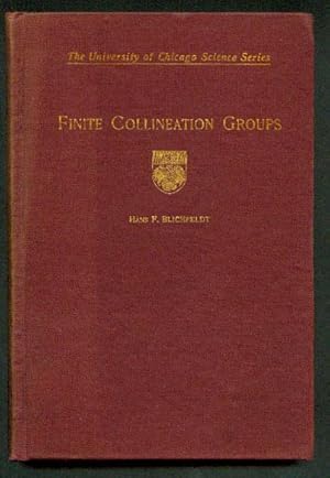 Finite Collineation Groups: With and Introduction to the Theory of Groups of Operators and Substi...