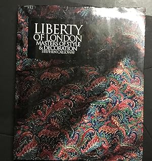 Liberty of London: Masters of Style & Decoration