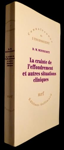 D W Winnicott La Crainte De Leffondrement Et Autres - 