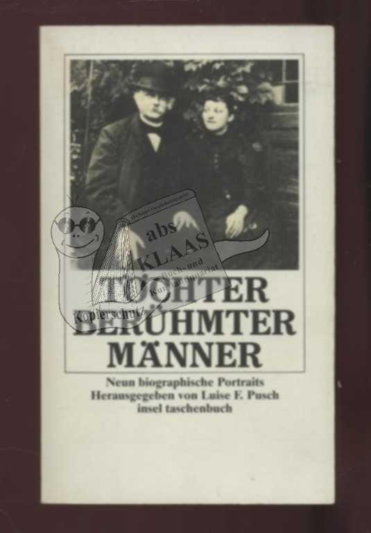 Töchter berühmter Männer. Neun biographische Portraits. - Pusch, Luise F.