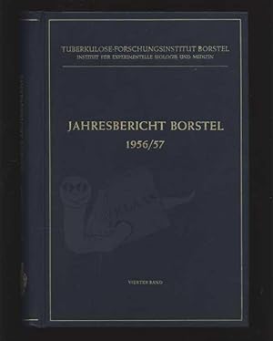 Jahresbericht Borstel. Vierter Band 1956/57. Mit Beiträgen von G. Berg, R. Bönicke, H. Bürger, E....