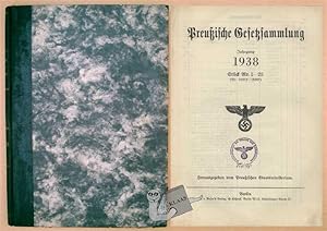 Preußische Gesetzsammlung Jahrgang 1938 Stück Nr. 1-25 (Nr. 14412-14467). Herausgegeben vom Preuß...