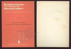 Alkoholwirkung und Blutalkohol-Konzentration. (Schriftenreihe zum Problem der Suchtgefahren. Hrsg...