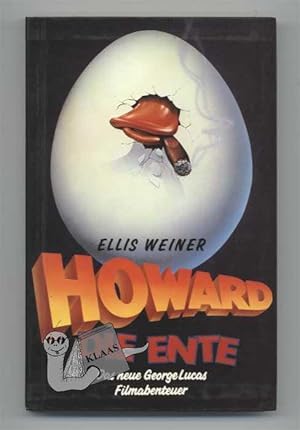 Howard. Die Ente. Das neue George Lucas Filmabenteuer. Das Buch zum Film.