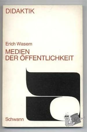 Medien der Öffentlichkeit. Didaktik für die Grund- und Hauptschule. Herausgegeben von Werner Fabe...