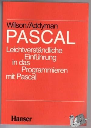 PASCAL. Leichtverständliche Einführung in das Programmieren mit Pascal