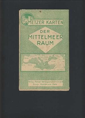 Der Mittelmeerraum [Mittelmeer]