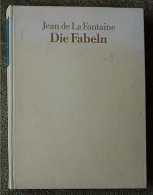 Die Fabeln. Gesamtausgabe in deutscher und französischer Sprache mit über 300 Illustrationen von ...