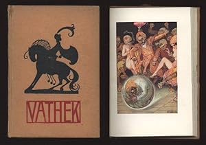 Vathek. Umdichtung von Karl Toth. Bildschmuck von K. A. Wilke. (Kleine Amalthea-Bücherei. I. Reih...