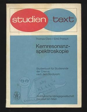 Kernresonanzspektroskopie. Studienbuch für Studierende der Chemie, nach dem Vordiplom.