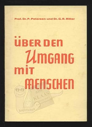 Über den Umgang mit Menschen. (Schriftenreihe Jugend und Alter. Heft 10)