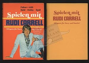 Spielen mit Rudi Carrell. 113 Spiele für Party und Familie!