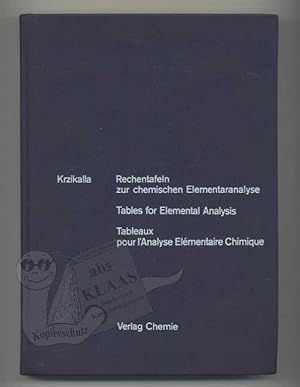 Rechentafeln zur chemischen Elementaranalyse. Tables for Elemental Analysis. Tableaux pour l'Anal...