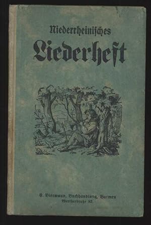 Niederrheinisches Liederheft für Volksschulen. Nach dem Liederverzeichnis der Königlichen Regieru...