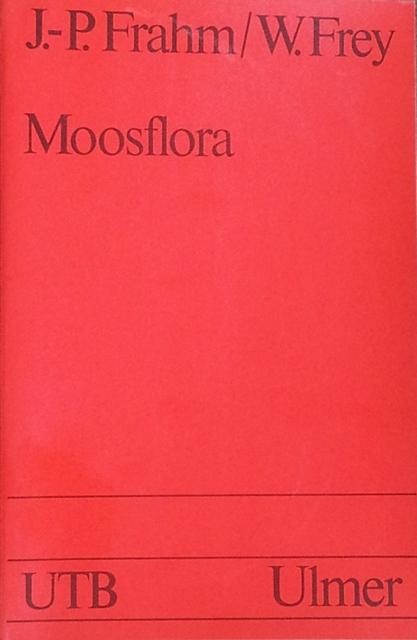 Moosflora. ( = UTB, 1250) .