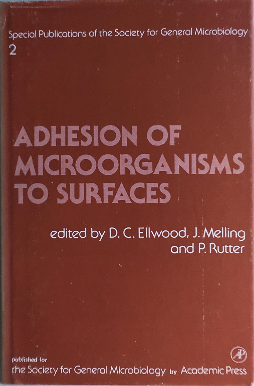 Adhesion of Microorganisms to Surfaces
