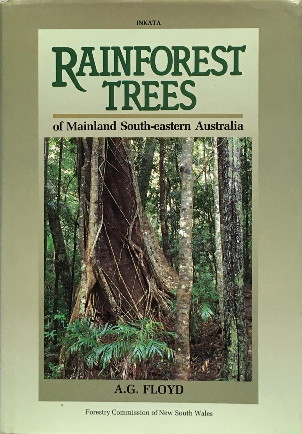 Rainforest trees of mainland south-eastern Australia - Floyd, A.G.