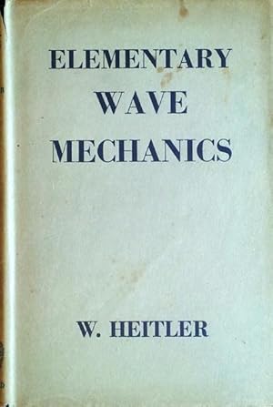 Elementary Wave Mechanics With Applications to Quantum Chemistry