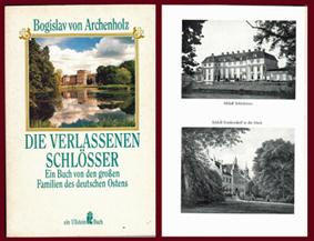 TB Die verlassenen Schlösser - Ein Buch von den großen Familien des deutschen Ostens - Adel Ostpr...