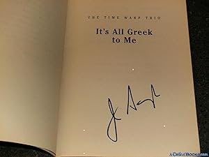 *Signed* It's All Greek to Me (Time Warp Trio)