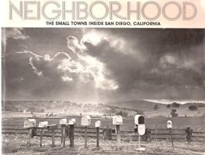 Neighborhood: The Small Towns Inside San Diego, California Essays From the Reader My Neighborhood...