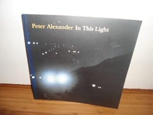 *Signed* Peter Alexander: In This Light