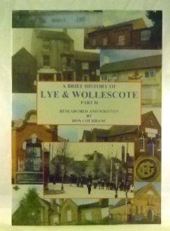 A Brief History of Lye & Wollescote: Part II