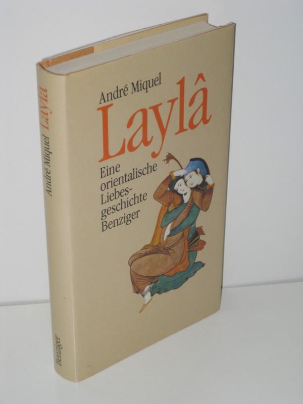 Layla. Eine orientalische Liebesgeschichte